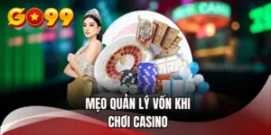 meo-quan-ly-von-khi-choi-casino